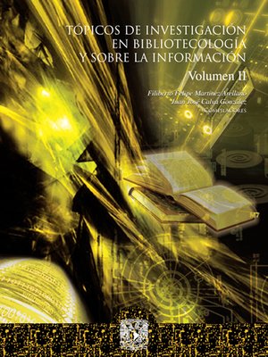 cover image of Tópicos de investigación en Bibliotecología y sobre la Información.  Volumen II